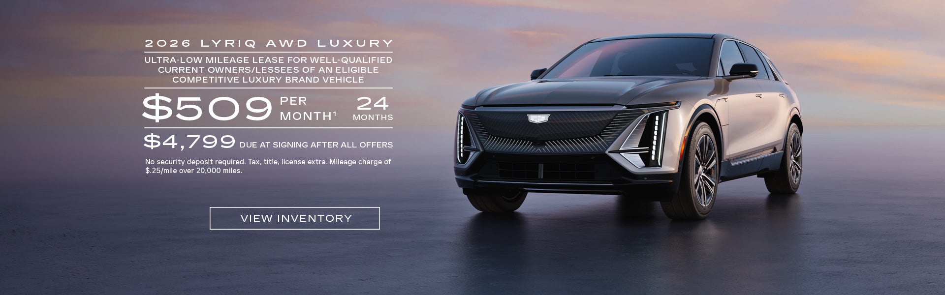 2026 LYRIQ AWD LUXURY. Ultra-low milege lease for well-qualified current owners/lessees of an eli...